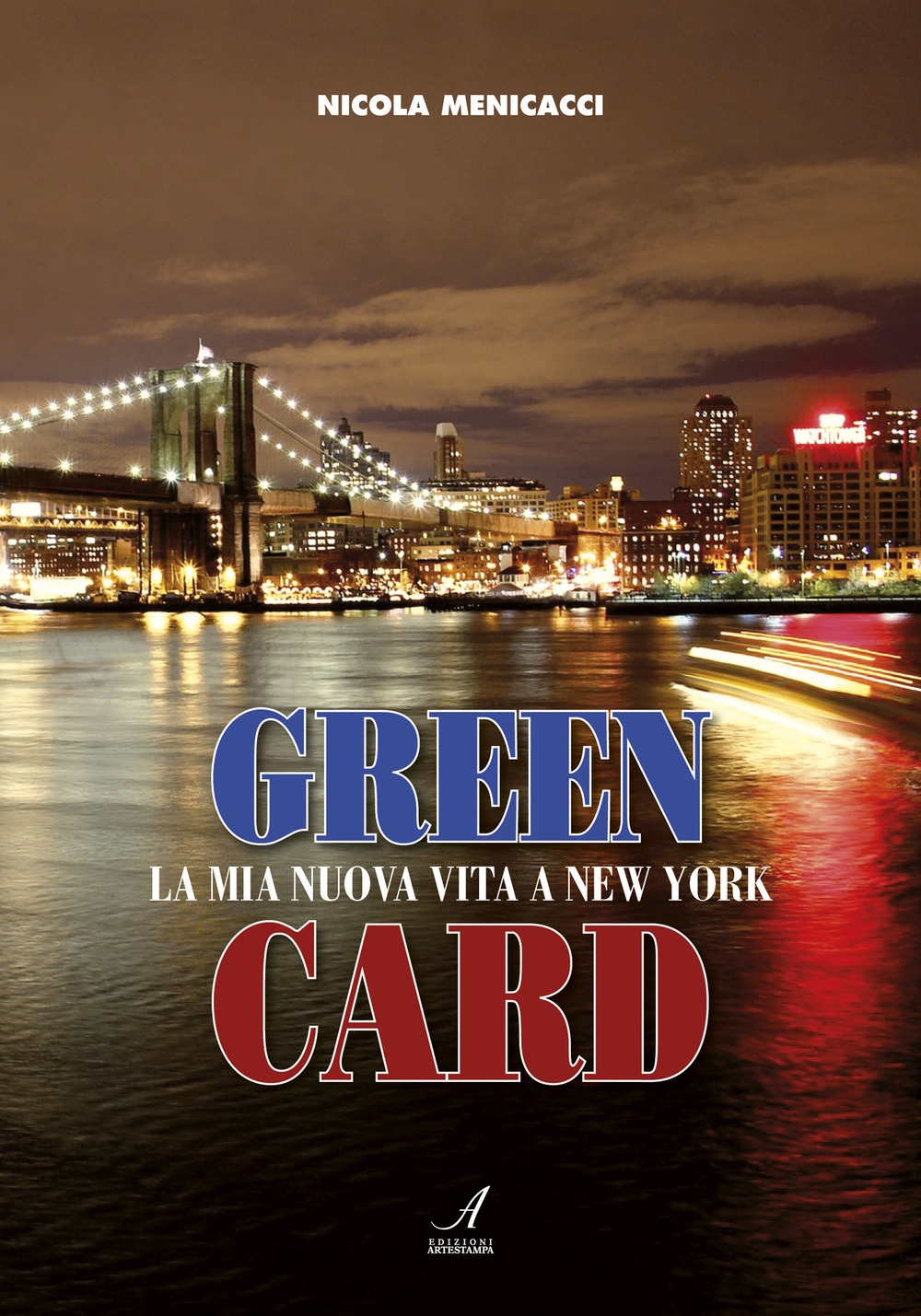 Green card. La mia nuova vita a New York Green card. La mia nuova vita a New York