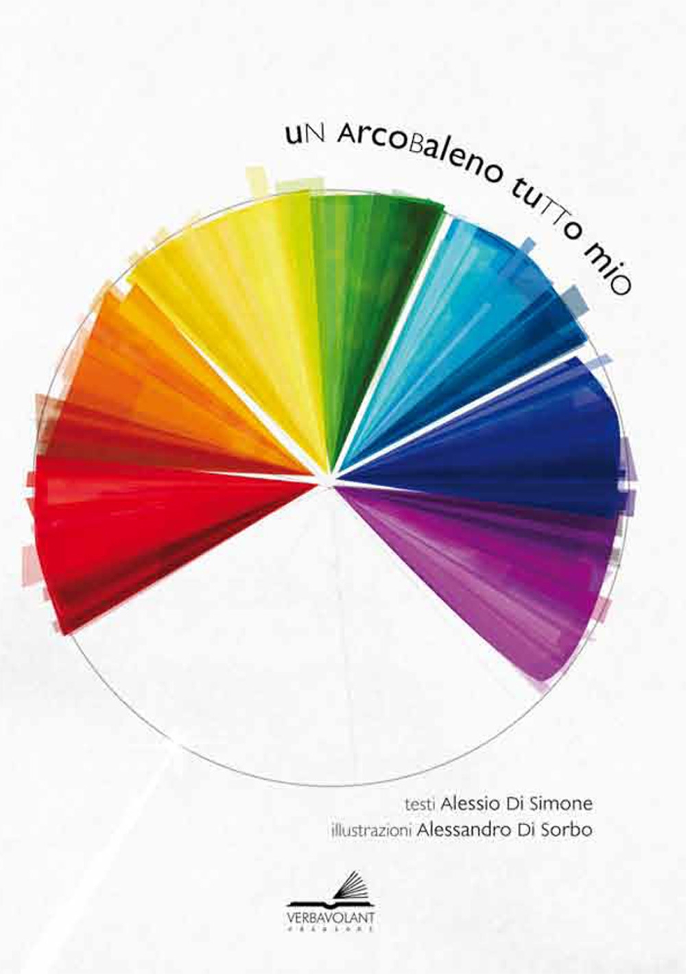 Un arcobaleno tutto mio Un arcobaleno tutto mio