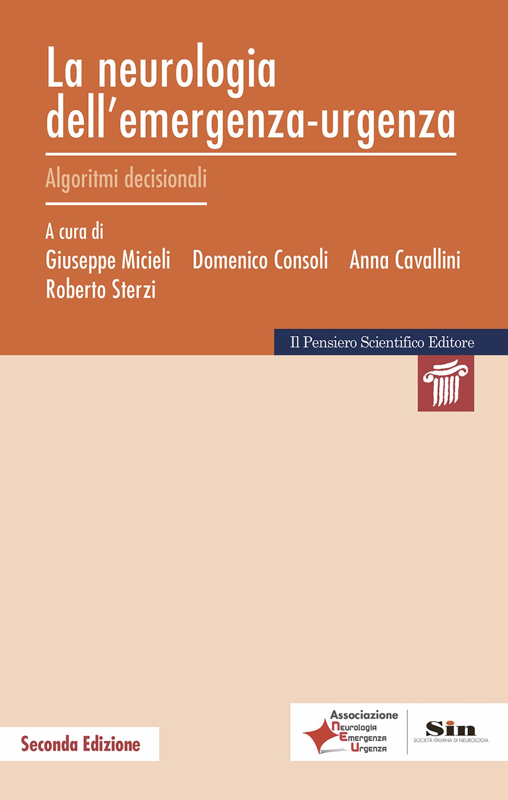 La neurologia dell'emergenza-urgenza. Algoritmi decisionali La neurologia dell'emergenza-urgenza. Algoritmi decisionali