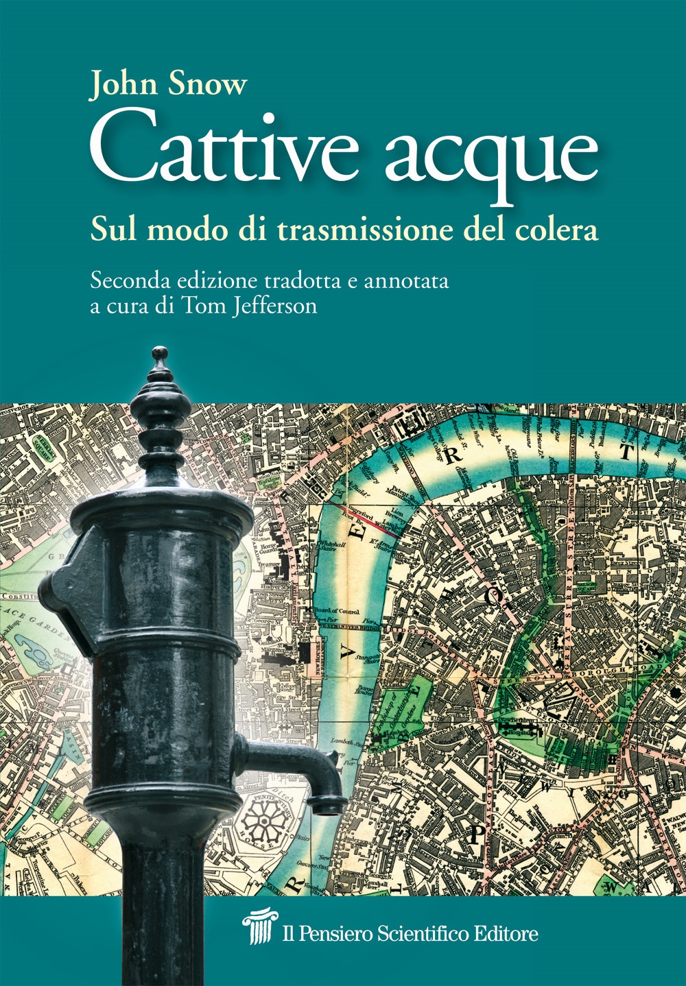 Cattive acque. Sul modo di trasmissione del colera Cattive acque. Sul modo di trasmissione del colera