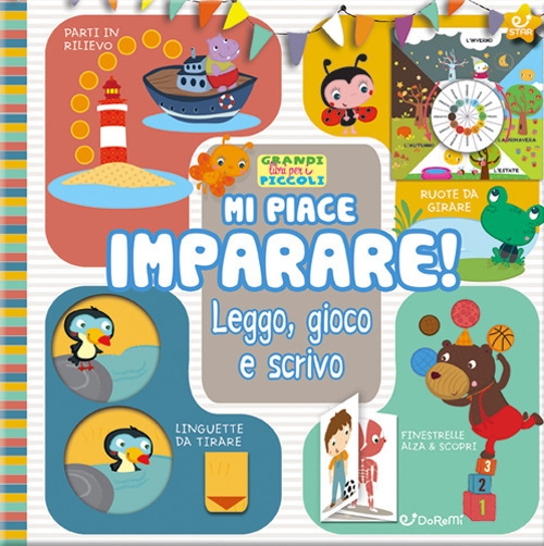 Mi piace imparare! Leggo, gioco e scrivo. Grandi libri per i piccoli. Ediz. a colori Mi piace imparare! Leggo, gioco e scrivo. Grandi libri per i piccoli. Ediz. a colori
