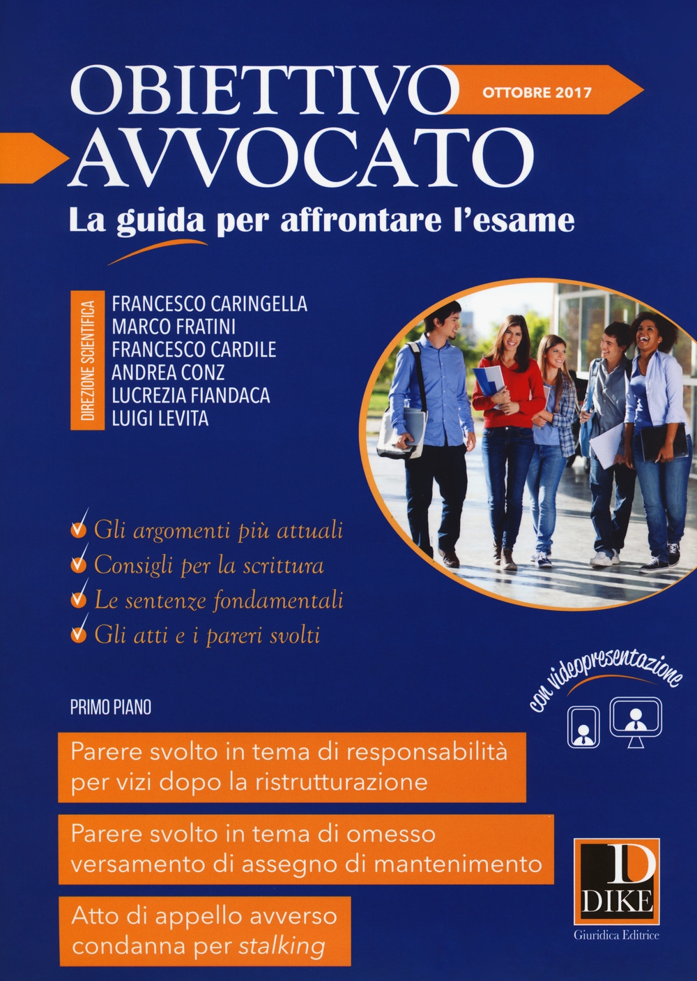 Obiettivo avvocato. La guida per affrontare l'esame (2017). Vol. 3 Obiettivo avvocato. La guida per affrontare l'esame (2017). Vol. 3