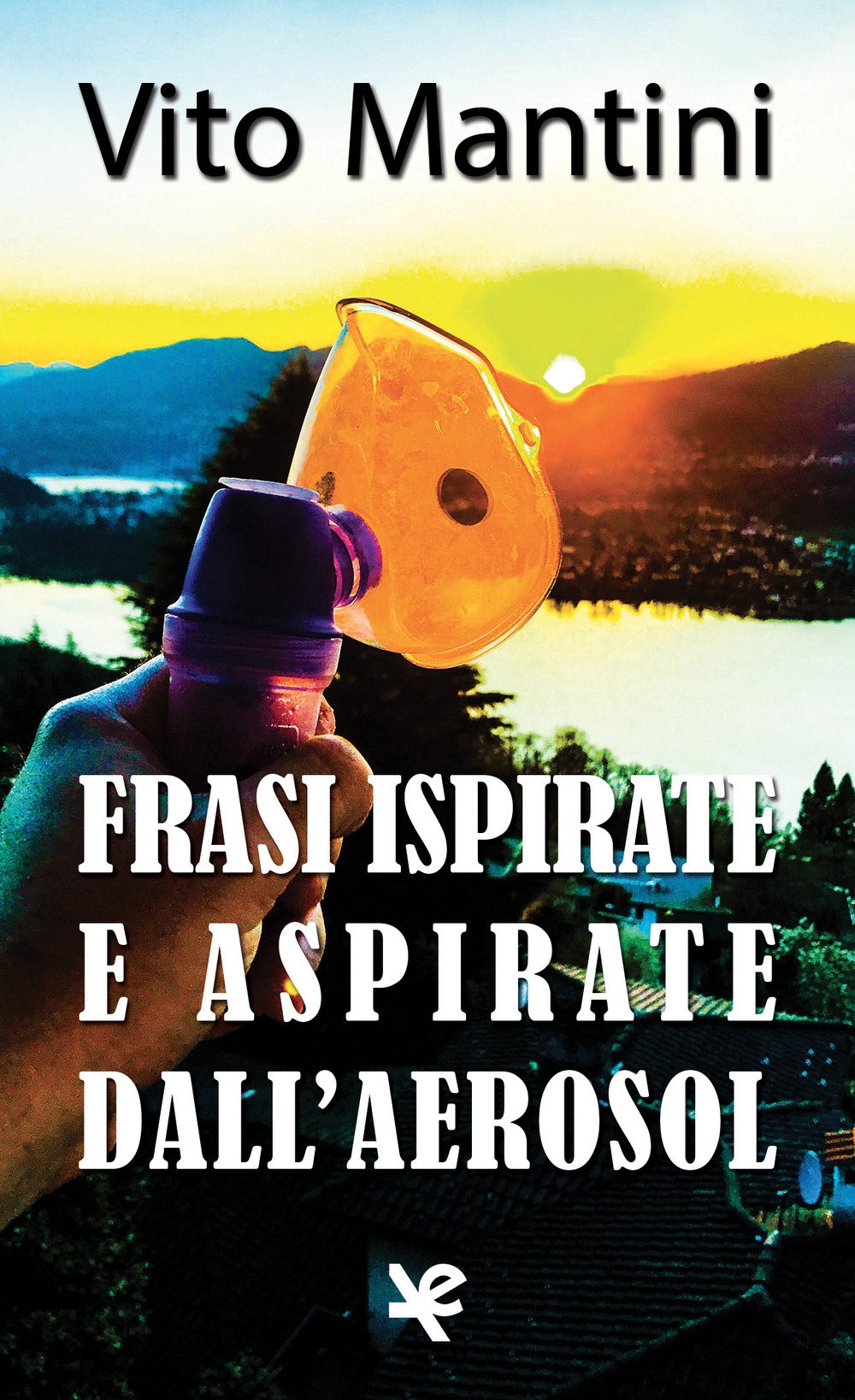 Frasi ispirate e aspirate dall'aerosol Frasi ispirate e aspirate dall'aerosol