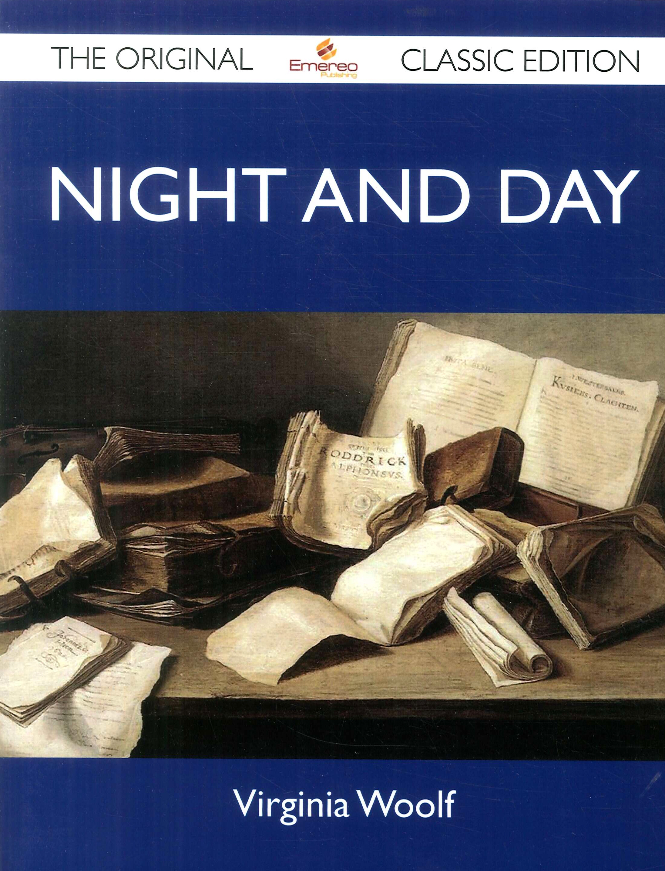 Night and Day. The Original Classic Edition Night and Day. The Original Classic Edition