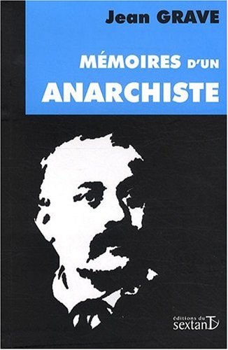 Mémoires d'Un Anarchiste (1854-1920) Mémoires d'Un Anarchiste (1854-1920)