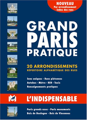 Atlas Routiers : Grand Paris Pratique Atlas Routiers : Grand Paris Pratique