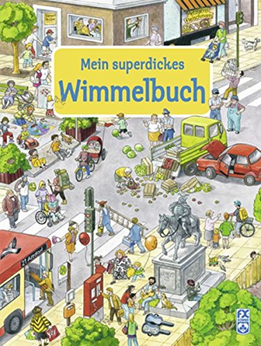 Mein Superdickes Wimmelbuch Mein Superdickes Wimmelbuch