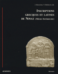 Inscriptions Grecques Et Latines De Novae (Mésie Inférieure) Inscriptions Grecques Et Latines De Novae (Mésie Inférieure)