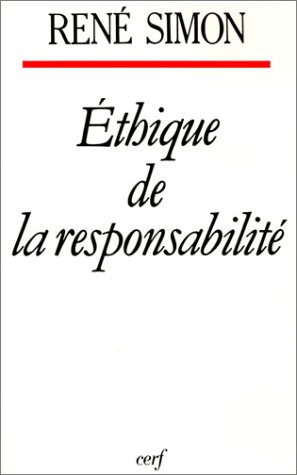 Éthique De la Responsabilité Éthique De la Responsabilité