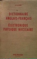 Dictionnaire Francais Anglais Electronique Physique Nucleaire Dictionnaire Francais Anglais Electronique Physique Nucleaire