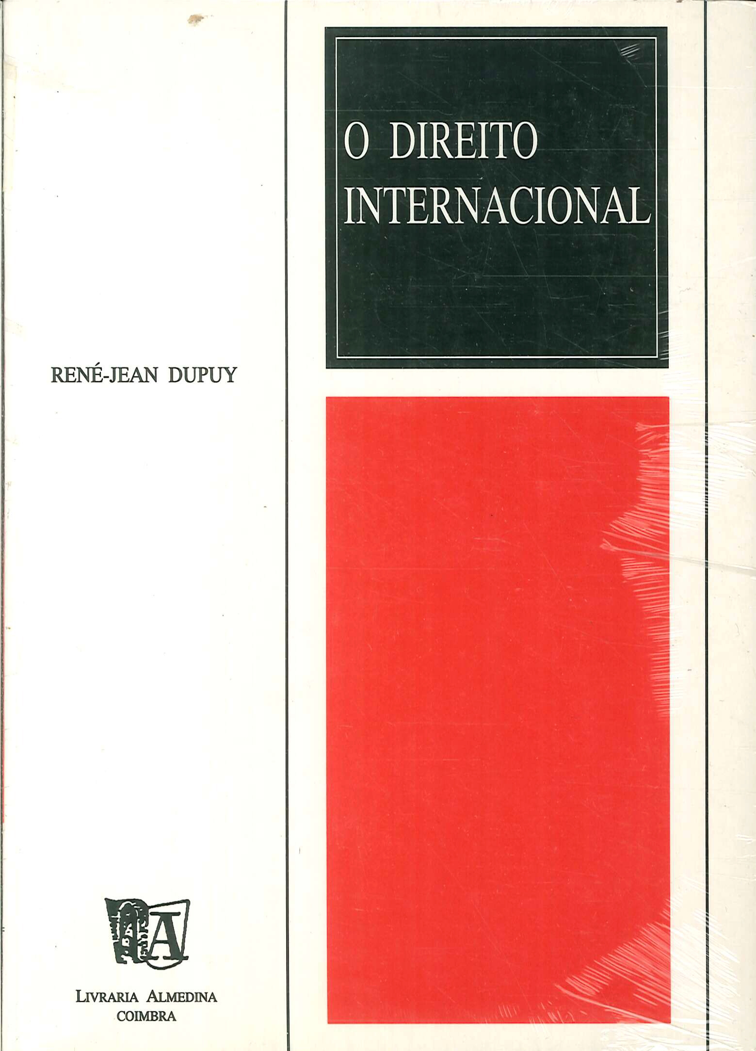 O Direito Internacional O Direito Internacional