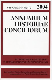 Annuarium Historiae Conciliorum. Internationale Zeitschrift für Konziliengeschichtsforschung. Jahrgang 36 Annuarium Historiae Conciliorum. Internationale Zeitschrift für Konziliengeschichtsforschung. Jahrgang 36
