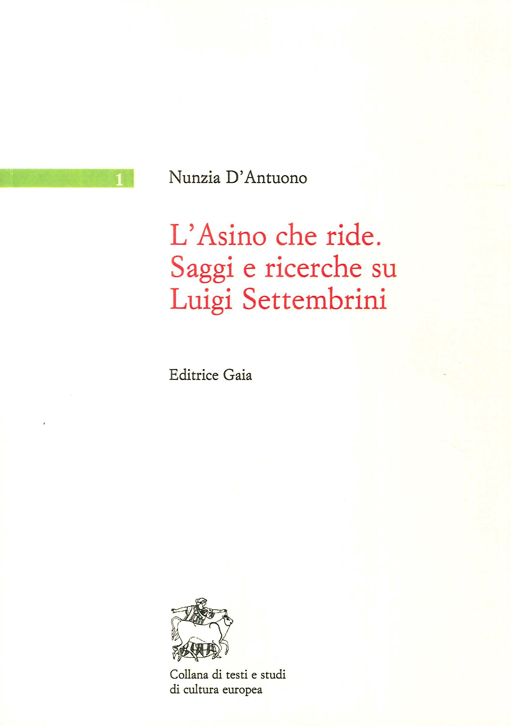 L'Asino che ride. Saggi e ricerche su Luigi Settembrini L'Asino che ride. Saggi e ricerche su Luigi Settembrini
