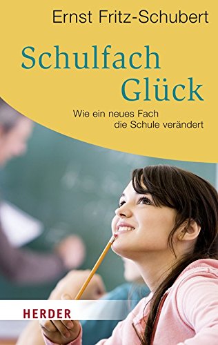 Schulfach Glück: Wie Ein Neues Fach Die Schule Verändert Schulfach Glück: Wie Ein Neues Fach Die Schule Verändert