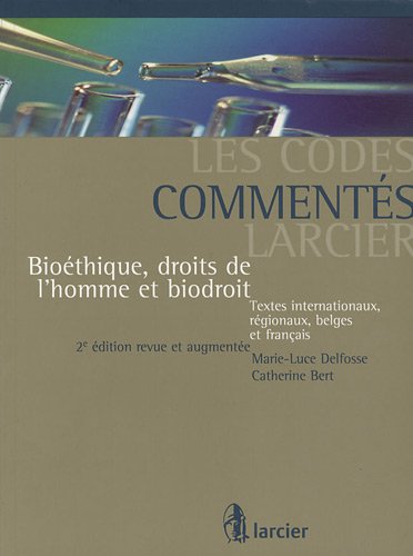 Bioéthique, Droits De l'Homme Et Biodroit Bioéthique, Droits De l'Homme Et Biodroit