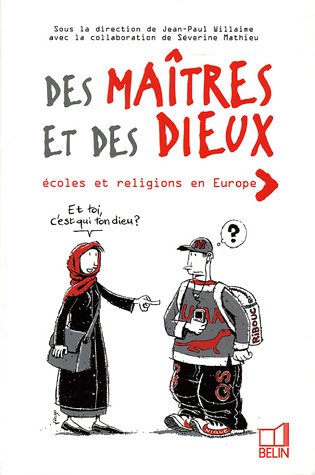 Des Maîtres Et des Dieux : Ecoles Et Religions En Europe Des Maîtres Et des Dieux : Ecoles Et Religions En Europe