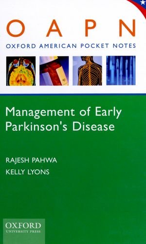 Management of Early Parkinson'S Disease Management of Early Parkinson'S Disease