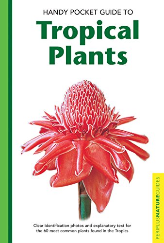 Handy Pocket Guide To Tropical Plants Handy Pocket Guide To Tropical Plants