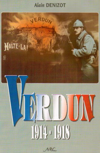 Verdun 1914-1918 Verdun 1914-1918