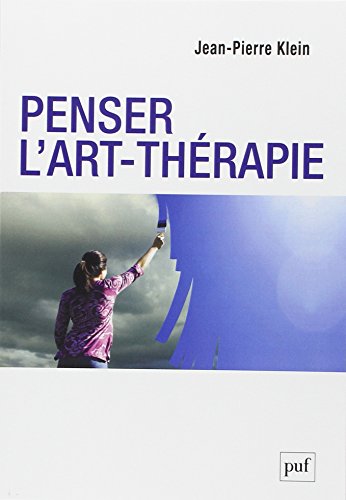 Penser l'Art-Thérapie Penser l'Art-Thérapie