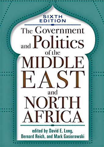 The Government and Politics of the Middle East and North Africa The Government and Politics of the Middle East and North Africa