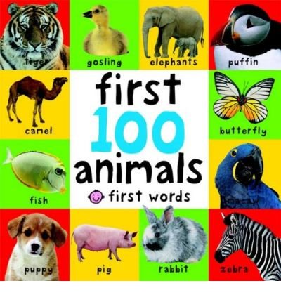 First 100 Animals First 100 Animals