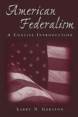 American Federalism: a Concise Introduction American Federalism: a Concise Introduction