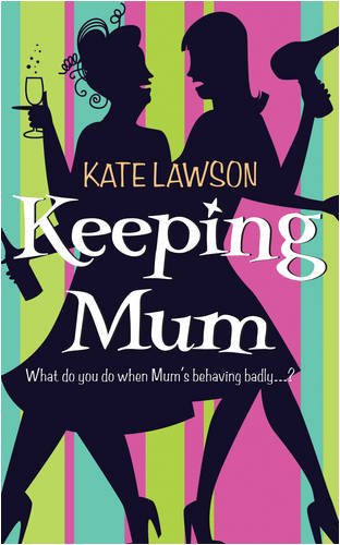 Keeping Mum Keeping Mum