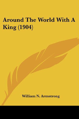 Around the World With a King (1904) Around the World With a King (1904)