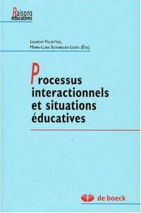 Processus Interactionnels Et Situations Éducatives