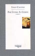 Por Ultimo, El Cuervo