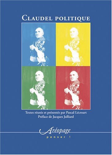 Claudel Politique Claudel Politique