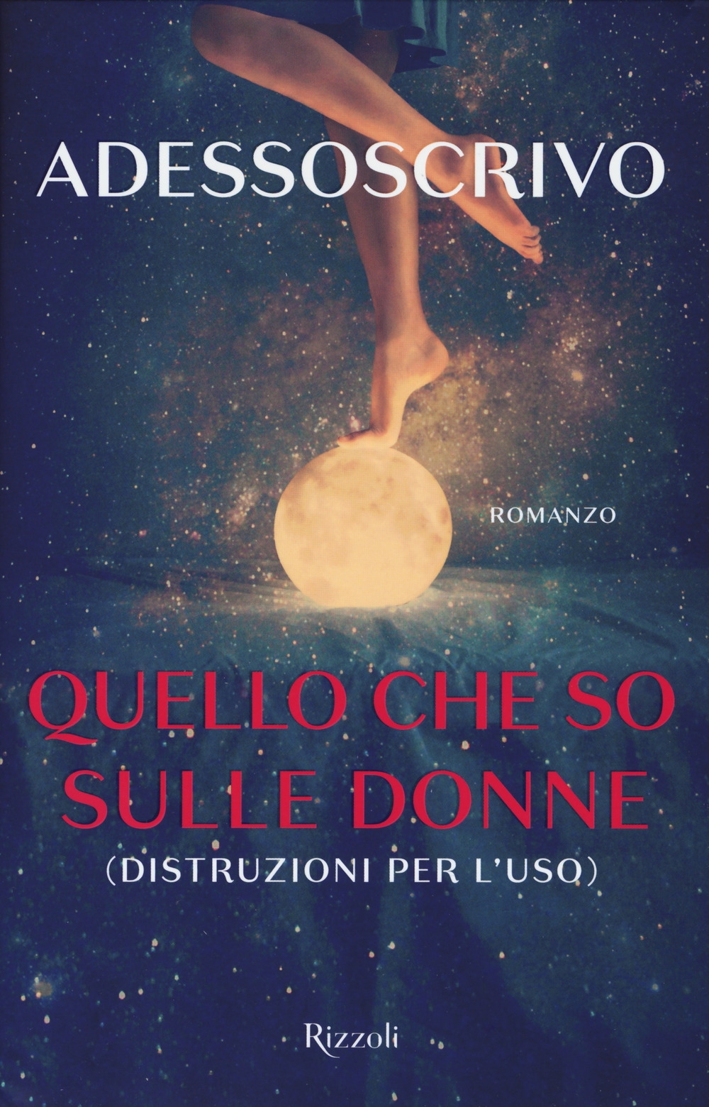 Quello che so sulle donne (Distruzioni per l'uso) Quello che so sulle donne (Distruzioni per l'uso)