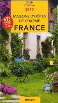 Maisons d'Hôtes De Charme France : Bed and Breakfast À la Française