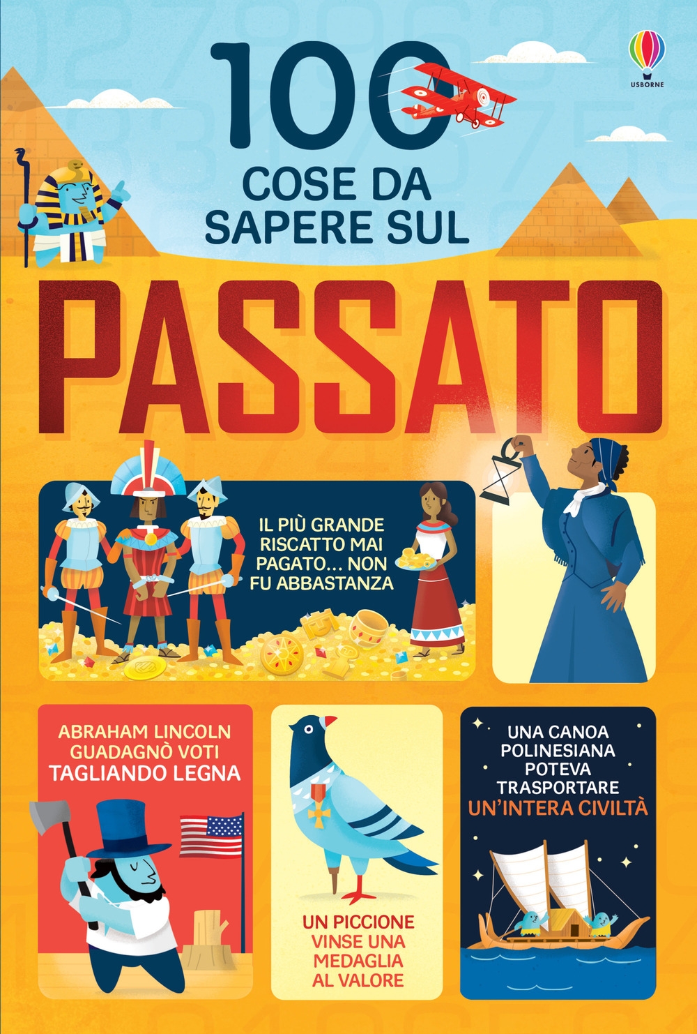 100 cose da sapere sul passato 100 cose da sapere sul passato