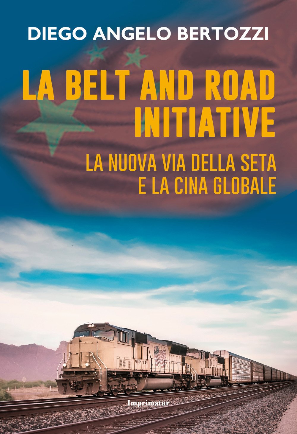 La Belt and road initiative. La nuova via della seta e la Cina globale La Belt and road initiative. La nuova via della seta e la Cina globale