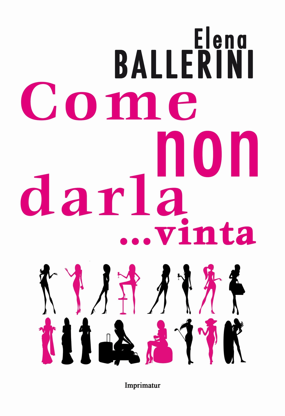 Come non darla... vinta Come non darla... vinta