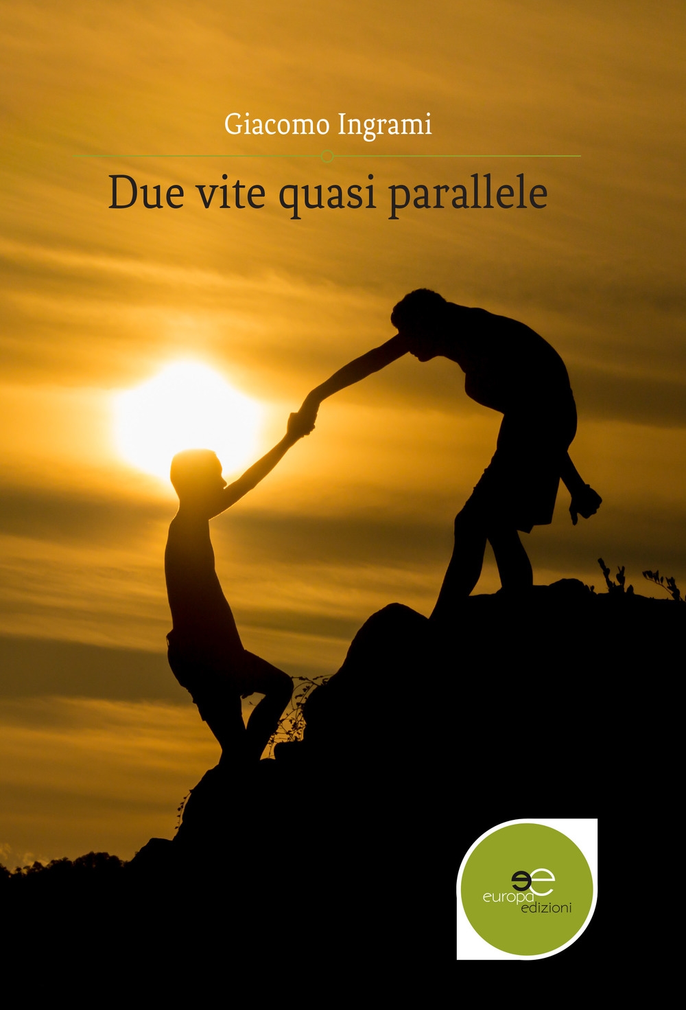 Due vite quasi parallele Due vite quasi parallele