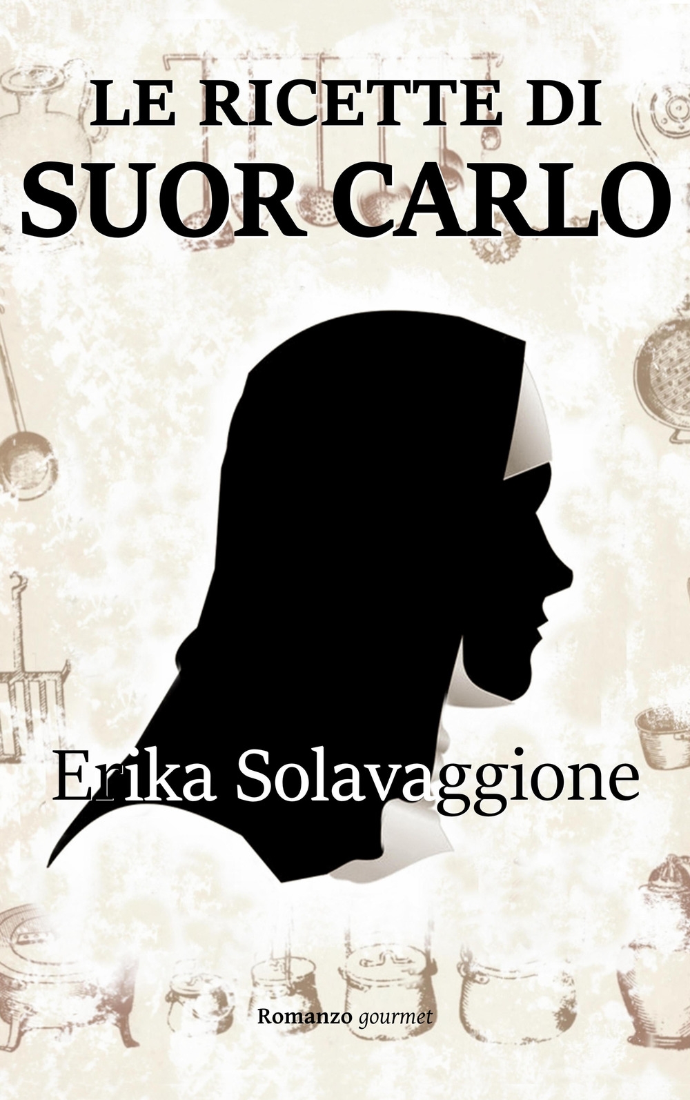 Le Ricette di Suor Carlo Le Ricette di Suor Carlo