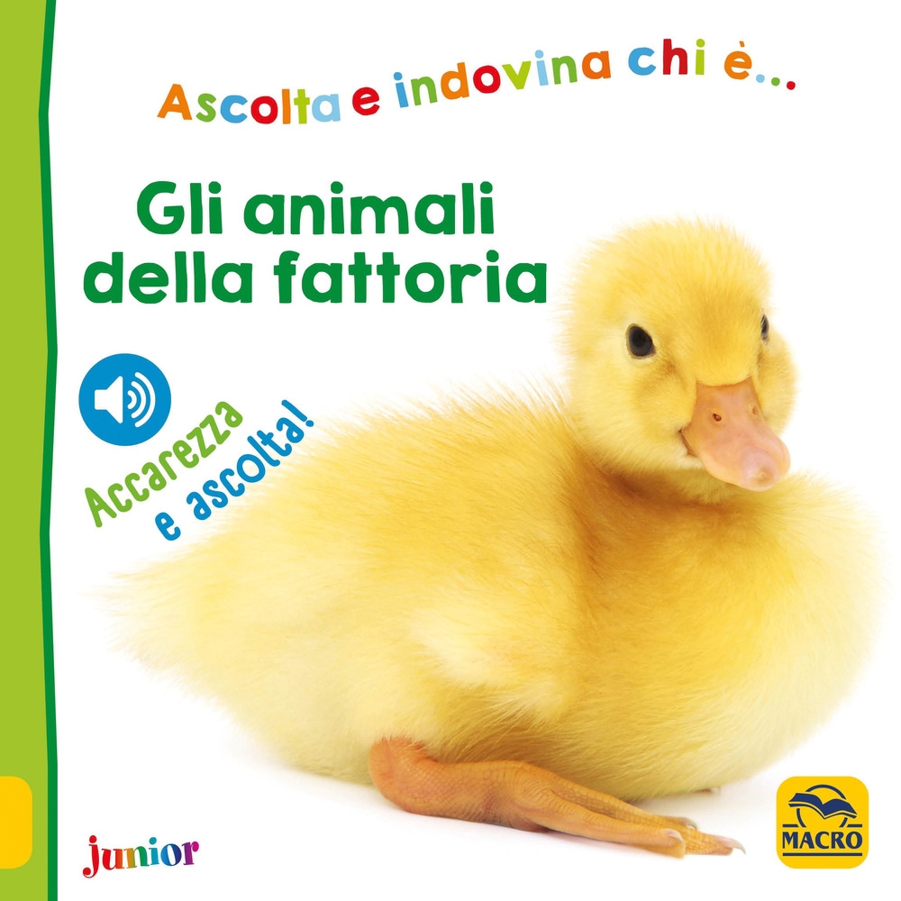 Gli animali della fattoria Gli animali della fattoria