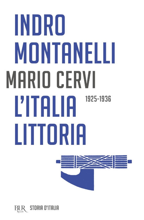 Storia d'Italia. L' Italia littoria (1925-1936) Storia d'Italia. L' Italia littoria (1925-1936)