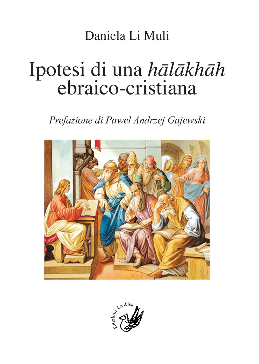 Ipotesi di una halakhah ebraico-cristiana Ipotesi di una halakhah ebraico-cristiana