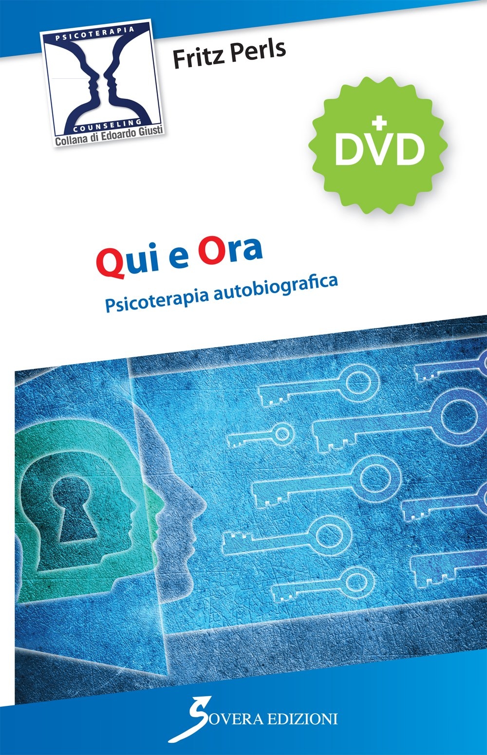 Qui e ora. Psicoterapia autobiografica. Con DVD Qui e ora. Psicoterapia autobiografica. Con DVD