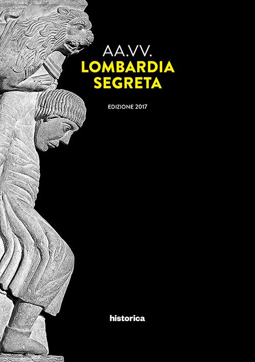 Lombardia segreta Lombardia segreta