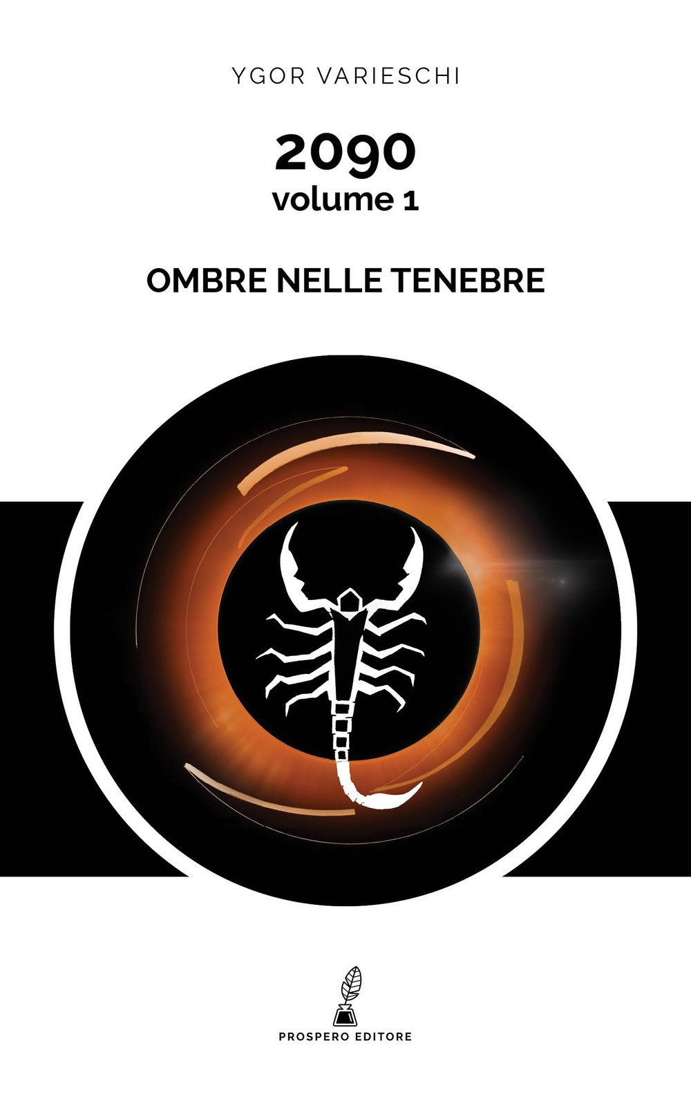 2090. Vol. 1: Ombre nelle tenebre 2090. Vol. 1: Ombre nelle tenebre