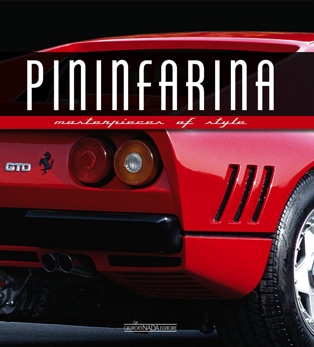Pininfarina. Masterpieces of style Pininfarina. Masterpieces of style