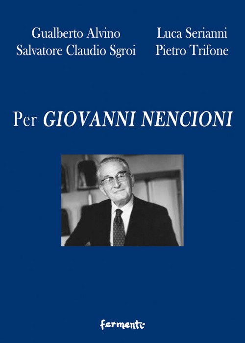 Per Giovanni Nencioni Per Giovanni Nencioni