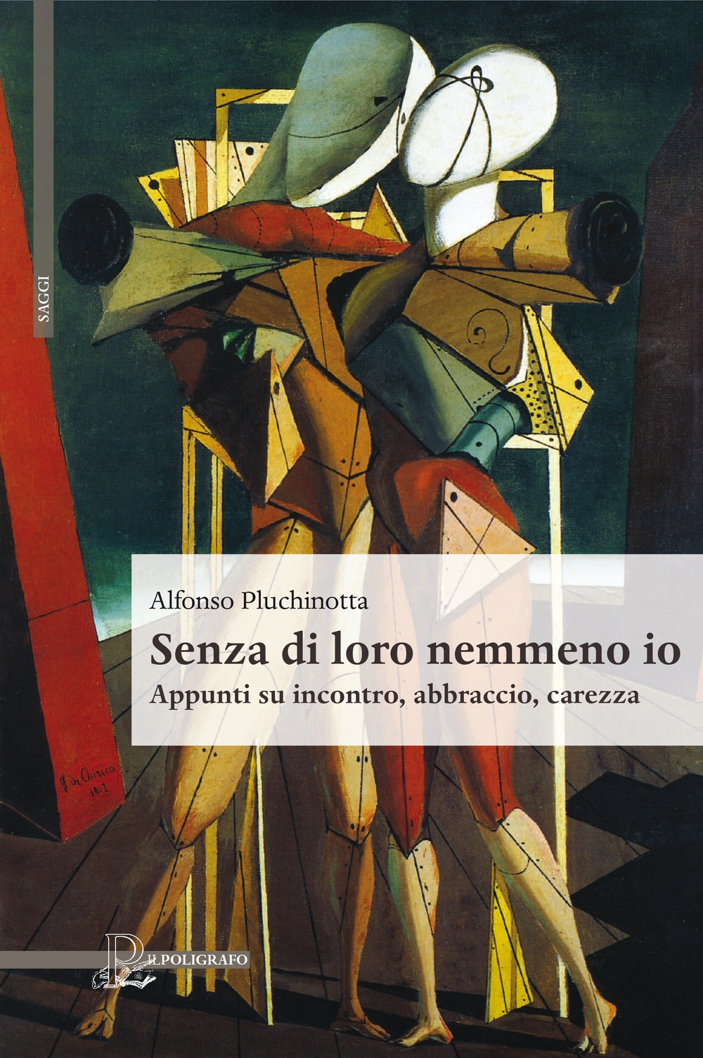Senza di loro nemmeno io. Appunti su incontro, abbraccio, carezza Senza di loro nemmeno io. Appunti su incontro, abbraccio, carezza