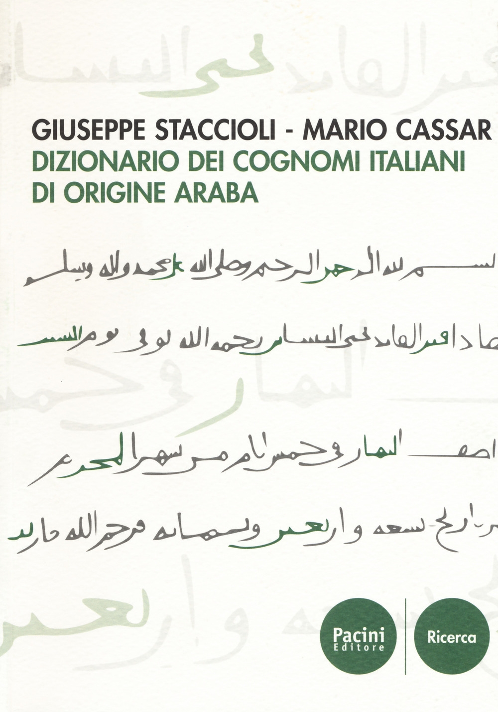 Dizionario dei cognomi italiani di origine araba Dizionario dei cognomi italiani di origine araba