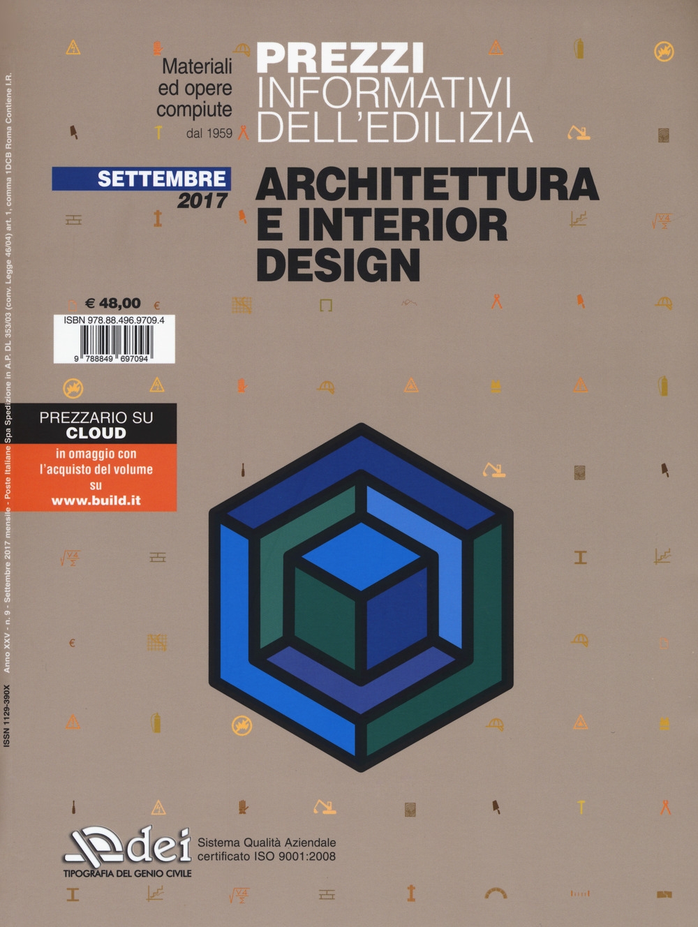 Prezzi informativi dell'edilizia. Architettura e interior design. Settembre 2017. Con Contenuto digitale (fornito elettronicamente) Prezzi informativi dell'edilizia. Architettura e interior design. Settembre 2017. Con Contenuto digitale (fornito elettronicamente)